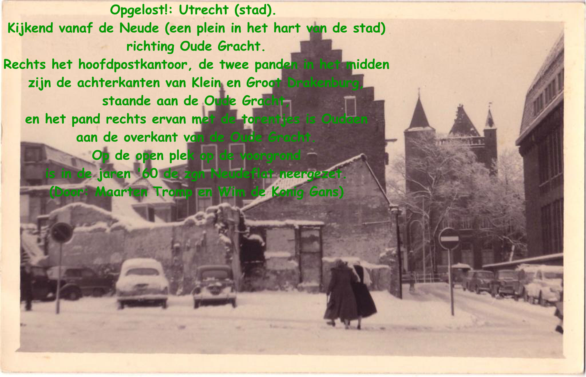 Utrecht, kijkend vanaf de Neude (plein) Klein en Groot Drakenburg (Door: Maarten Tromp)